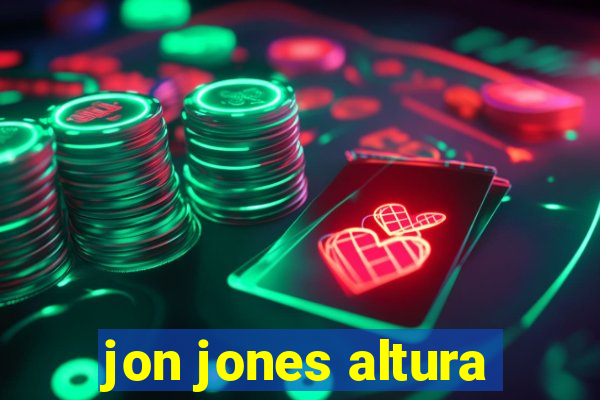 jon jones altura